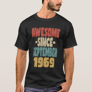 1969 Birthday Vintage Retro Awesome Since Septembe T-Shirt