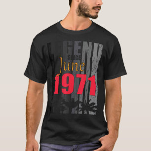 1971 Born In June Birth Saying T-Shirt