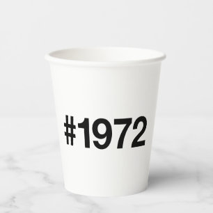 1972 Hashtag 53 Years Birthday Anniversary Paper Cups