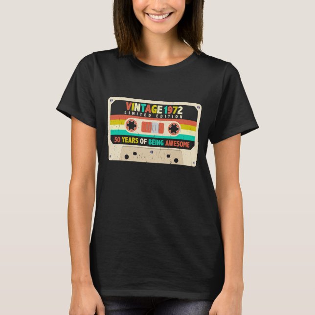 1972 Retro Cassette 50th Birthday 50 Years Old T-Shirt (Front)