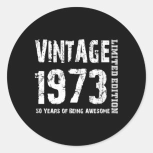1973 50 Years Of Being Awesome 50Th Classic Round Sticker