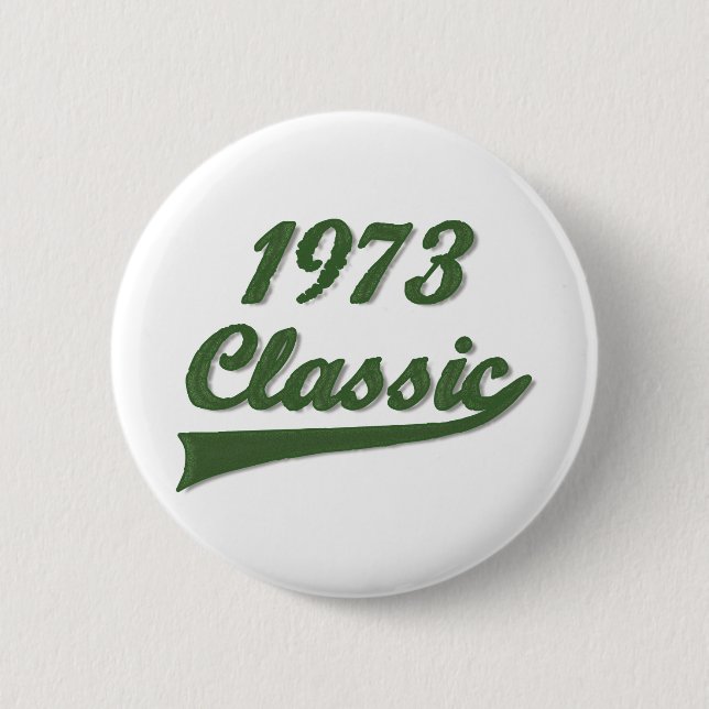 1973 Classic 2 Inch Round Button (Front)