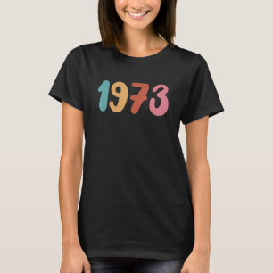 1973 Pro Choice Protect Roe V Wade Pro Roe T-Shirt