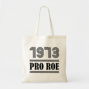 1973 Pro Roe Tote Bag