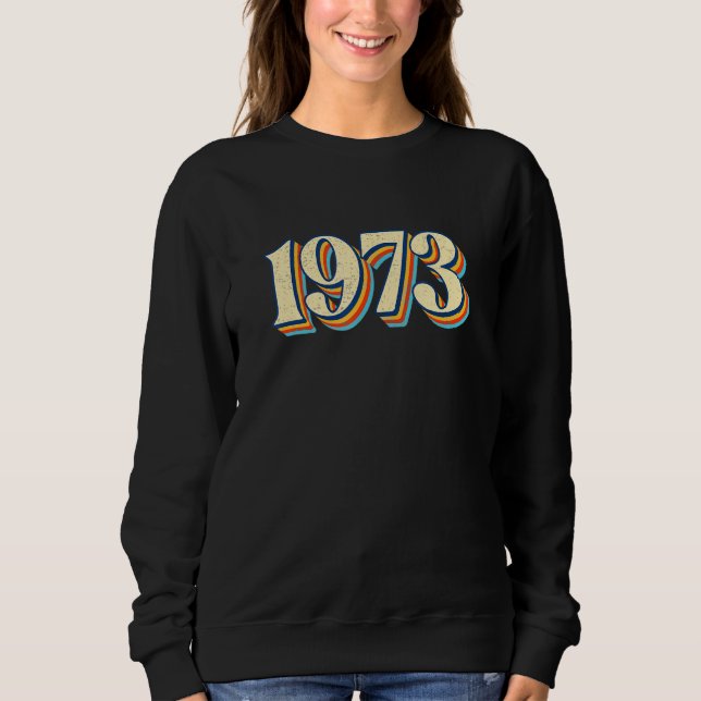 1973 Roe Pro Choice Sweatshirt (Front)