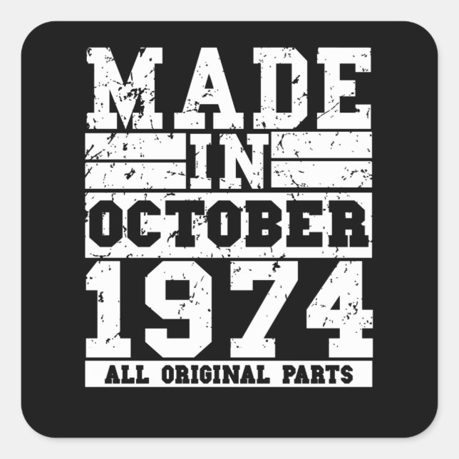 1974 Birthday october Vintage Saying Square Sticker (Front)