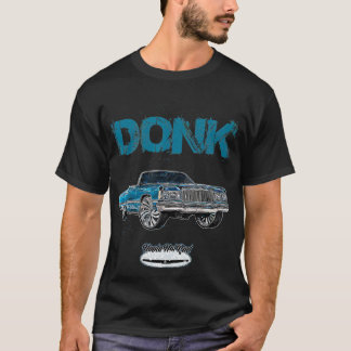 1974 DONK Whip DONK Rap Hip Hop Cali Atlanta Hot R T-Shirt