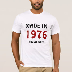 1976, Made in 1976, Original Parts T-Shirt