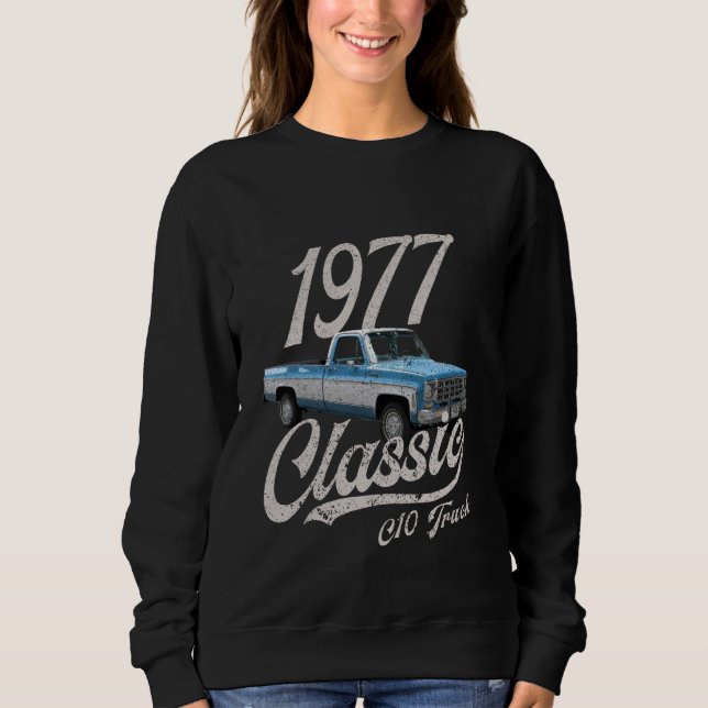 1977 77 c10 truck sweatshirt (Front)