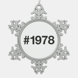 1978 Hashtag 47 Birthday Anniversary Snowflake Pewter Christmas Ornament
