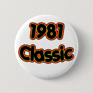 1981 Classic 2 Inch Round Button
