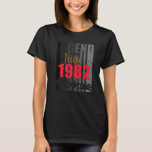 1982 Born In June Birth Saying   T-Shirt