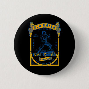 1983 Old Club 40 Birthday Vintage Bare Knuckle Box 2 Inch Round Button