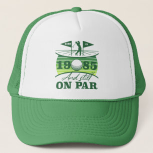1985 40th Birthday Golf Humor Trucker Hat