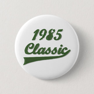 1985 Classic 2 Inch Round Button