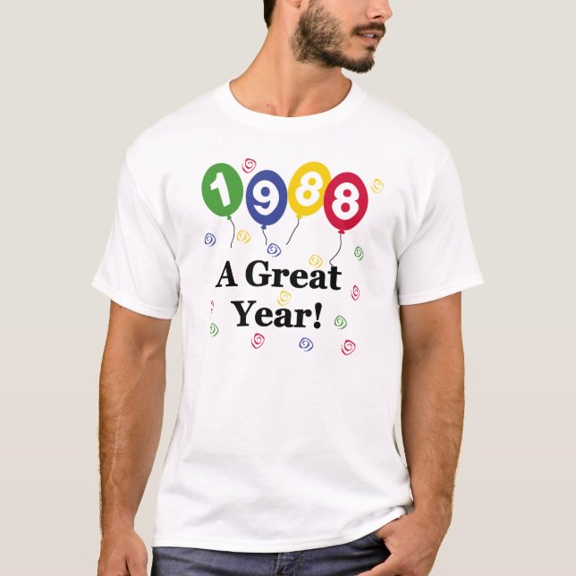 1988 A Great Year Birthday T-Shirt (Front)