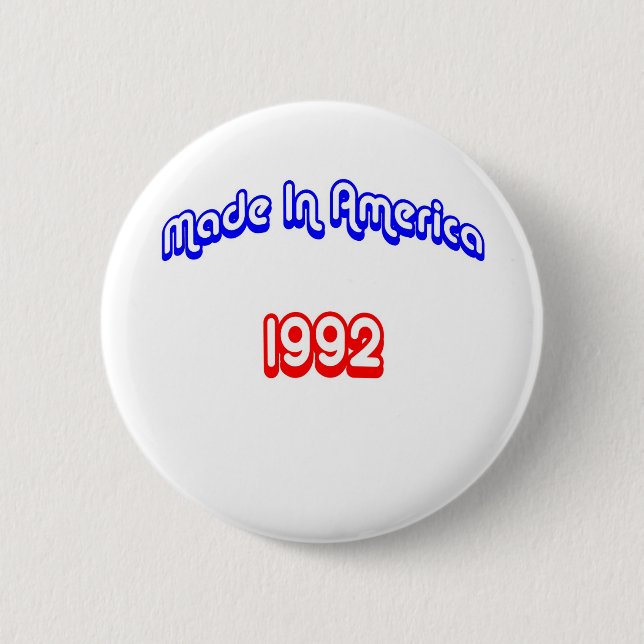 1992 Made In America 2 Inch Round Button (Front)
