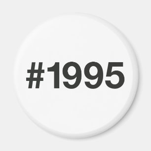 1995 Hashtag 30 Birthday Anniversary Magnet
