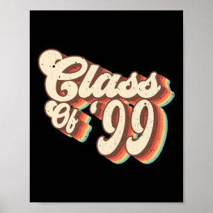 1999 Cl Reunion Retro Cl Of 99 High School Graduat Poster