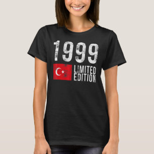 1999 Limited Edition Turkey with Flag Birthday T-Shirt