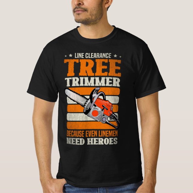 19.Arborist for a Tree trimmer T-Shirt (Front)