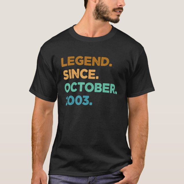 19 Year Old  Legend Since October 2003 19th Birthd T-Shirt (Front)