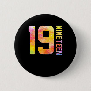 19 Year Old Nineteen 2 Inch Round Button