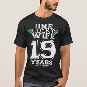 19 Years Lucky Wife St Patrick s Day Anniversary T-Shirt