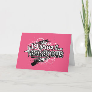 19 Years Of Being Gorgeous (19th Birthday) Card