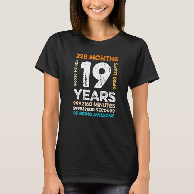 19 Years Old 228 Months Of Being Awesome 19th Birt T-Shirt (Front)