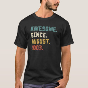 19 Years Old Awesome Since August 2003 19th Birth T-Shirt