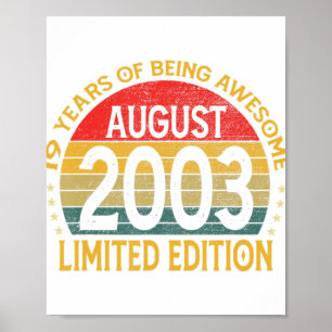 19 Years Old Awesome Since August 2003 19th Birthd Poster