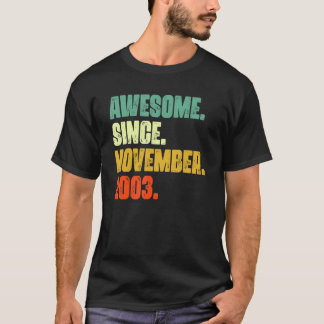 19 Years Old  Awesome Since November 2003 19th Bir T-Shirt