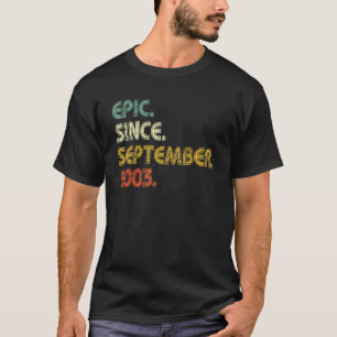 19 Years Old  Epic Since September 2003 19th Birth T-Shirt