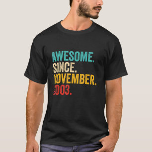 19 Years Old Gifts 19th Birthday Awesome Since Nov T-Shirt