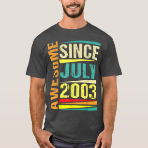 19 Years Old Gifts Legend Since July 2003 19th Bir T-Shirt