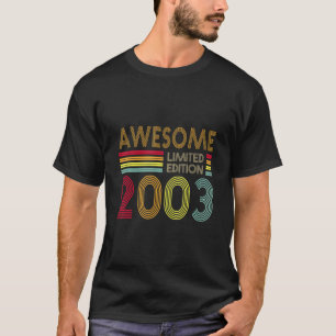 19 Years Old Retro Awesome 2003  Editon 19th Birth T-Shirt