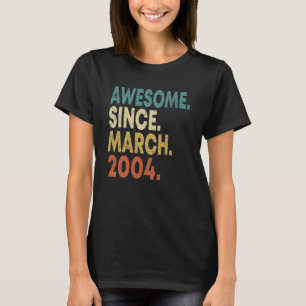 19th Birthday 19 Years Old Awesome Since March 200 T-Shirt