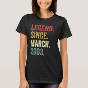 19th Birthday 19 Years Old Legend Since March 200 T-Shirt