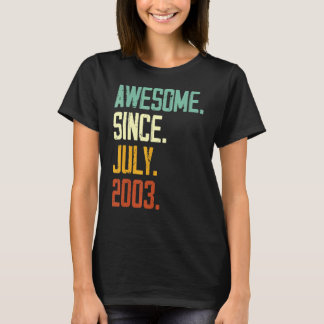19th Birthday  Awesome Since July 2003 19 Years Ol T-Shirt