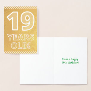 19th Birthday: Bold "19 YEARS OLD!" Gold Foil Card
