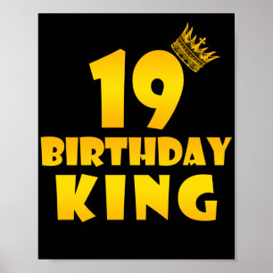 19th birthday Gift for 19 years old Birthday King Poster
