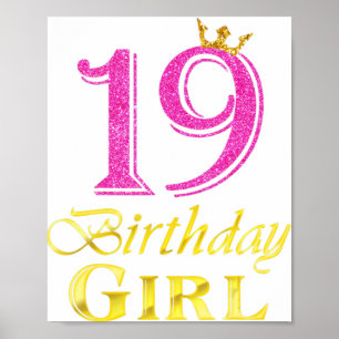 19th Birthday Girl Princess Shirt 19 Years Old 19t Poster