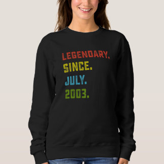 19th Birthday Legendary Since July 2003 19 Years Sweatshirt
