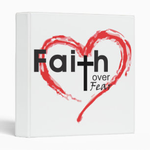 1, 1.5 or 2 Inch Faith Over Fear Binder