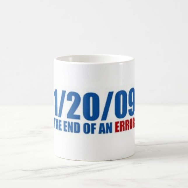 1/20/09 End of an Error Coffee Mug (Center)