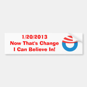 1/20/2013 Now That's Change Bumper Sticker