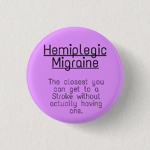 1.25" Badge - hemiplegic migraine 1 Inch Round Button