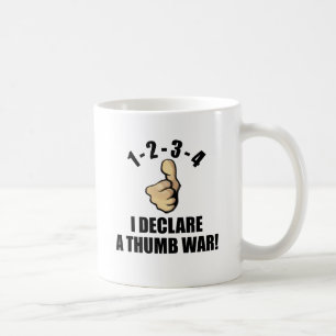 1-2-3-4 I Declare A Thumb War Coffee Mug