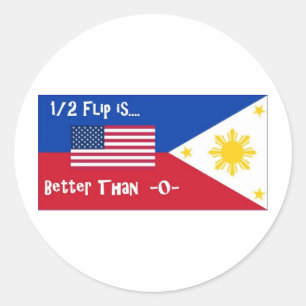 1/2 Flip is Better than -0- Classic Round Sticker